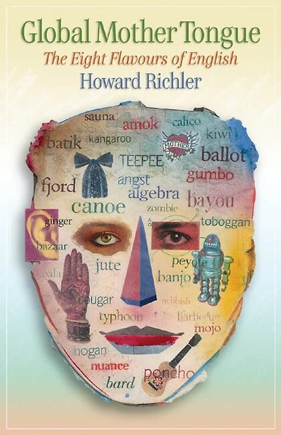 Global Mother Tongue: The Eight Flavours Of English