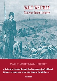 Tant que durera la guerre: lettres à sa mère pendant le guerre de Sécession