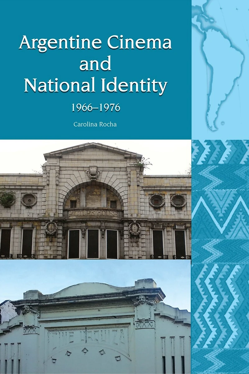 Argentine Cinema And National Identity (1966-1976)