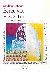 Ecris, vis, Elève-Toi