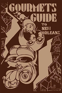 Gourmet's Guide to New Orleans