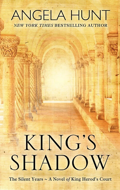 King's Shadow: A Novel Of King Herod's Court