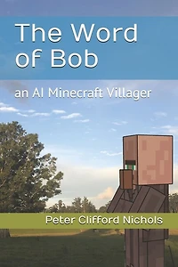 The Word of Bob: an AI Minecraft Villager