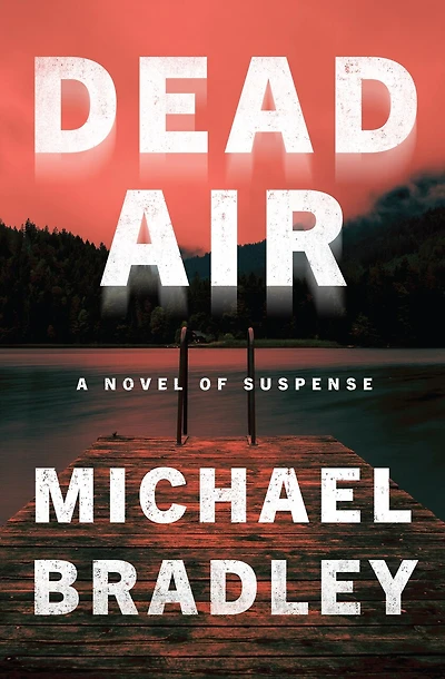 Dead Air: A Novel Of Suspense