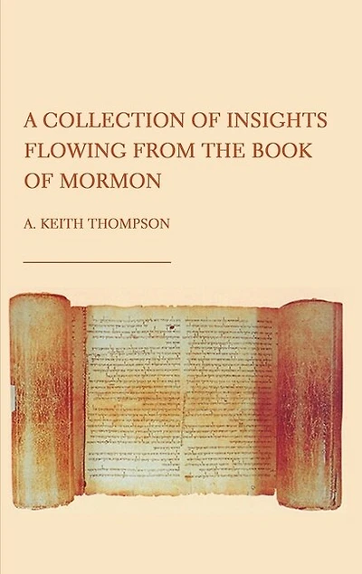 A Collection of Insights Flowing from the Book of Mormon