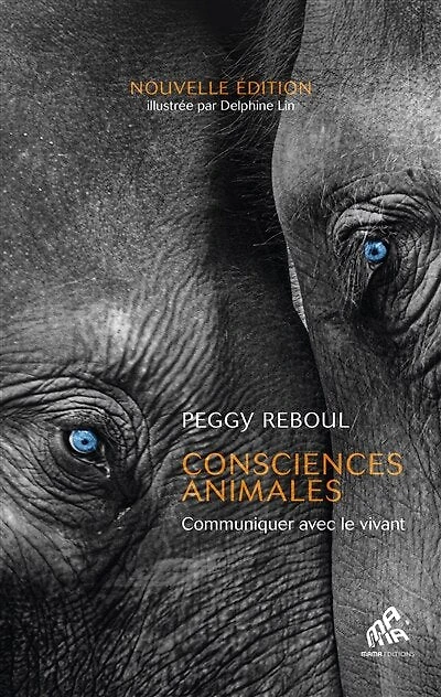 Consciences animales: communiquer avec le vivant