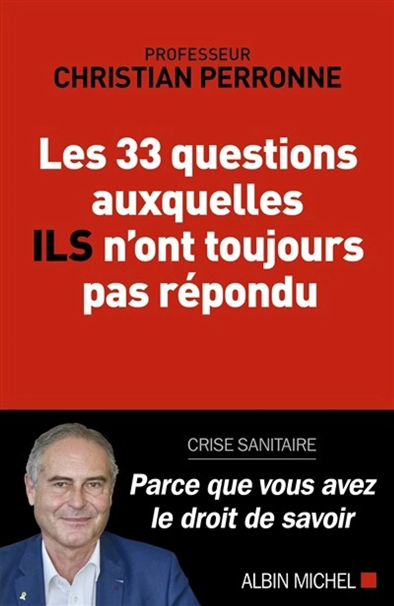 Les 33 questions auxquelles ils n'ont toujours pas répondu : crise sanitaire parce que vous avez le droit de savoir: