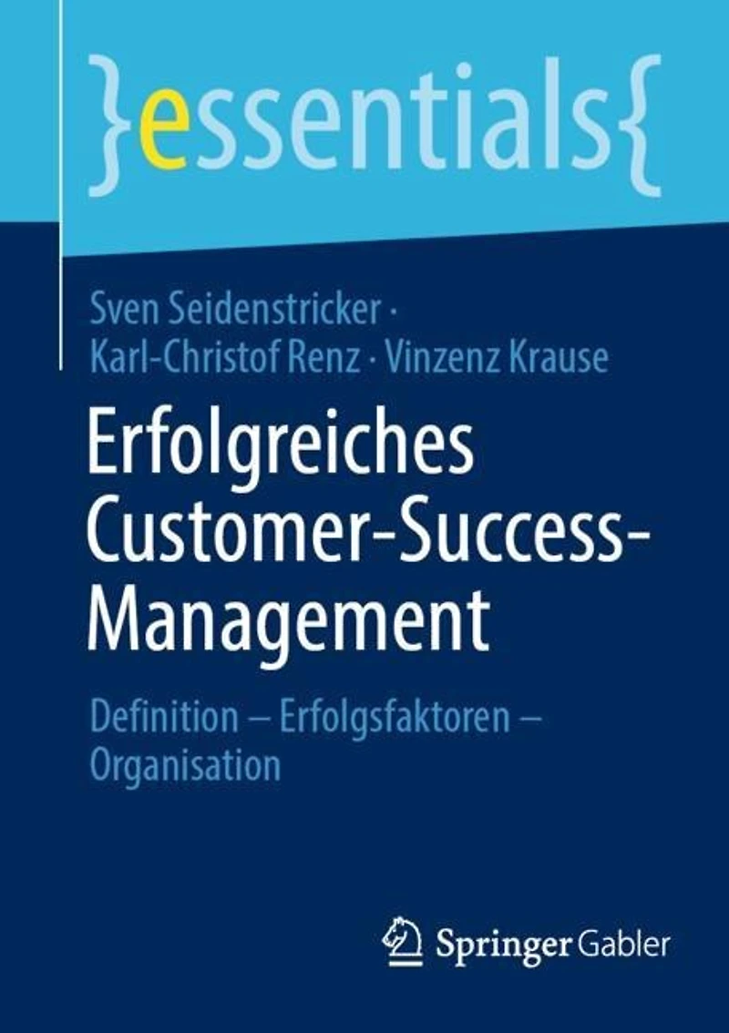 Erfolgreiches Customer-Success-Management: Definition - Erfolgsfaktoren Organisation