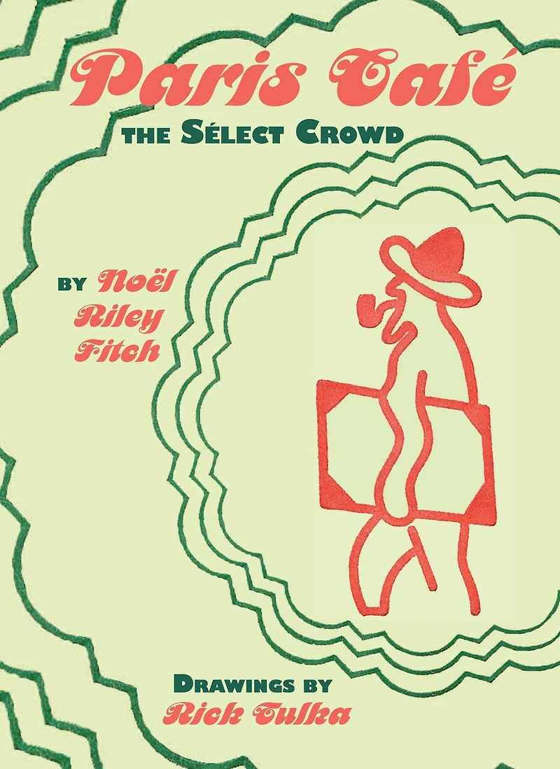 Paris Café: The Select Crowd