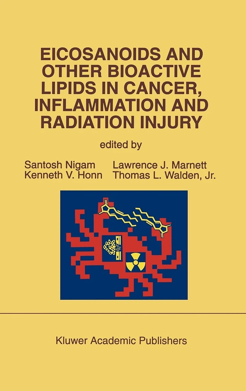 Eicosanoids and Other Bioactive Lipids Cancer, Inflammation Radiation Injury: Proceedings of the 2nd International Conference September 17-21, 1991 Berlin, Frg