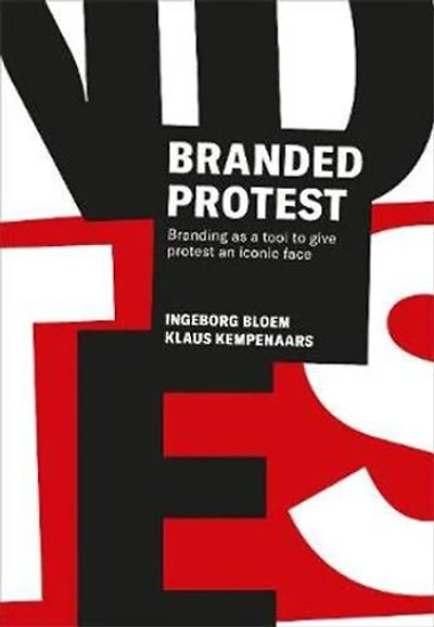 Branded Protest: Branding As A Tool To Give Prostest An Iconic Face