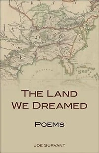 The Land We Dreamed: Poems