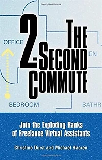 The 2-second Commute: Join Exploding Ranks Of Freelance Virtual Assistants