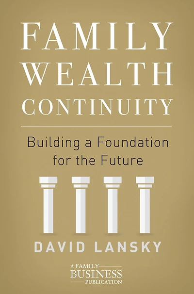 Family Wealth Continuity: Building A Foundation For The Future