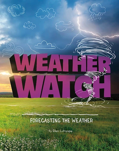Weather Watch: Forecasting the