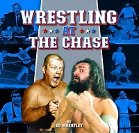 Wrestling at the Chase