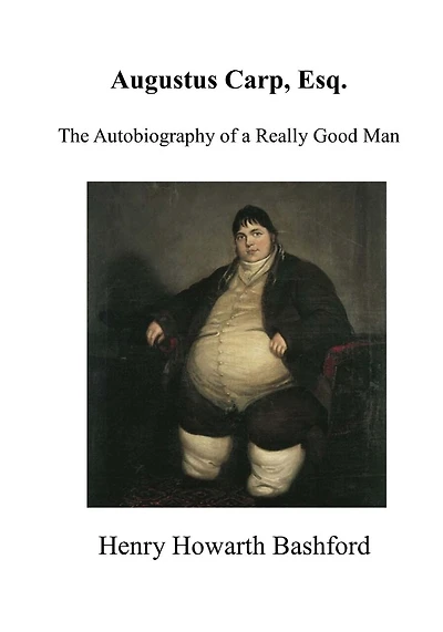 Augustus Carp, Esq.: The Autobiography of a Really Good Man