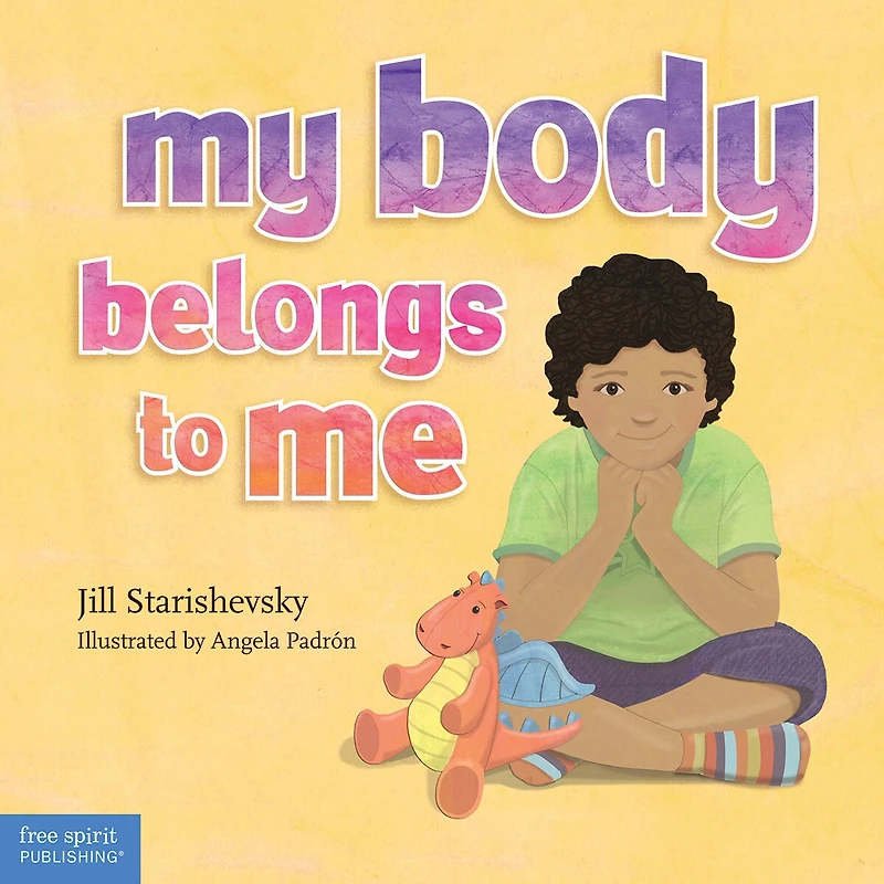 My body Belongs to Me: A book about safety
