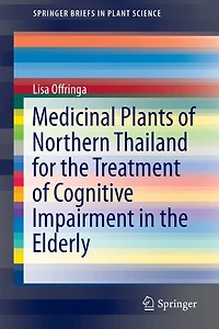 Medicinal Plants of Northern Thailand for the Treatment Cognitive Impairment Elderly