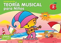 Teoría Musical Para Niños [Music Theory for Young Children], Bk 2: Spanish Language Edition