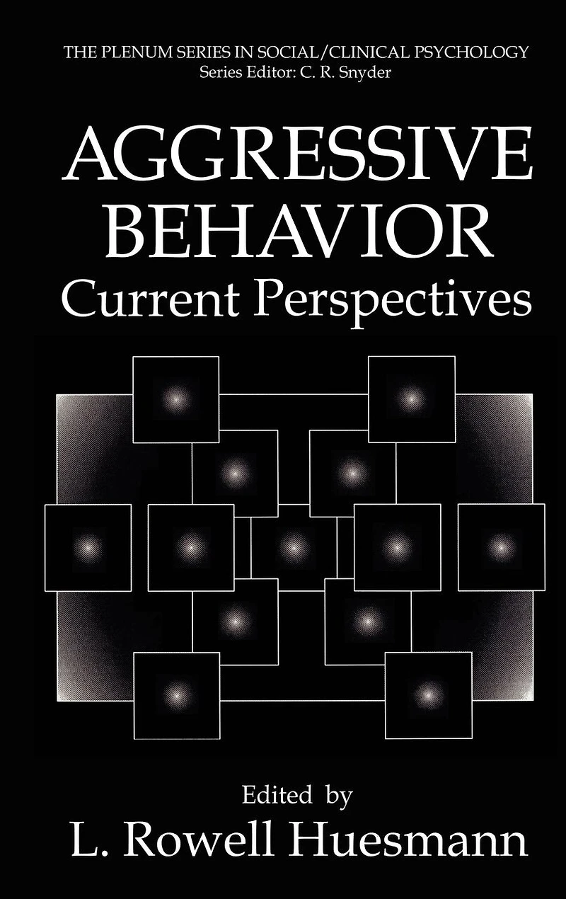 Aggressive Behavior: Current Perspectives