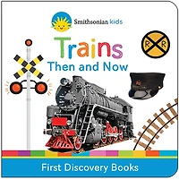 Smithsonian Kids Trains: First Discovery Books