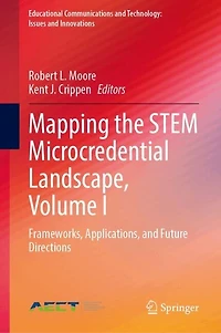 Mapping the STEM Microcredential Landscape, Volume I: Frameworks, Applications, and Future Directions