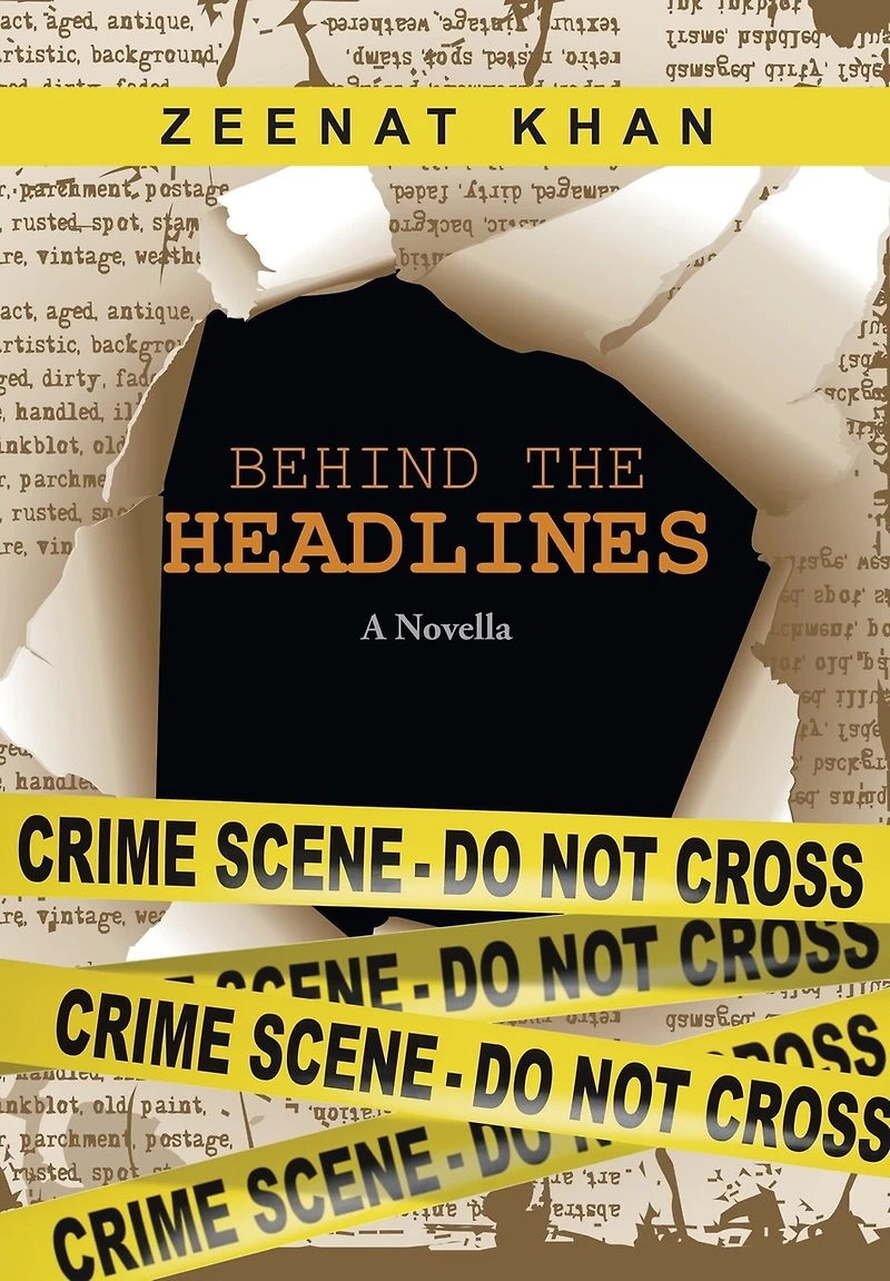 Behind the Headlines: A Novella