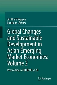 Global Changes and Sustainable Development Asian Emerging Market Economies: Volume 2: Proceedings of EDESUS 2023