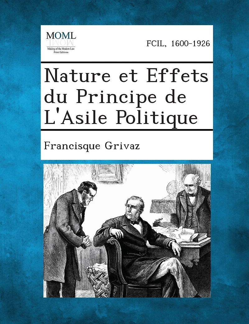 Nature et Effets du Principe de L'Asile Politique