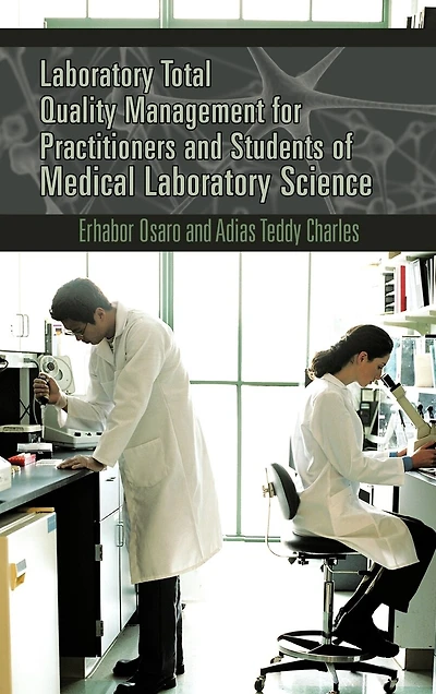 Laboratory Total Quality Management For Practitioners And Students Of Medical Science