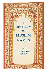 A Dictionary of Muslim Names