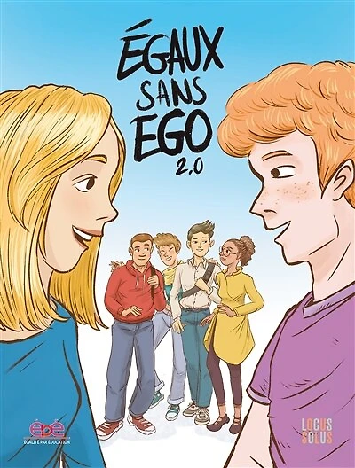 Egaux sans ego 2.0: histoires de filles et de garçons