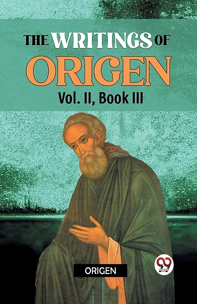 The writings of Origen Vol. II