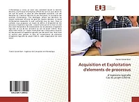 Acquisition et Exploitation d'elements de processus: d'ingénierie logicielle Cas du projet CIAO-SI.