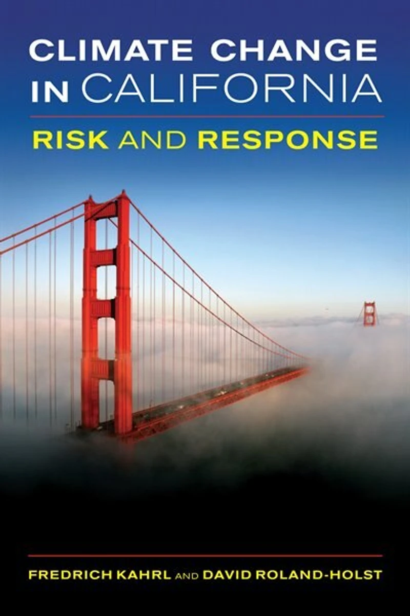 Climate Change California: Risk and Response