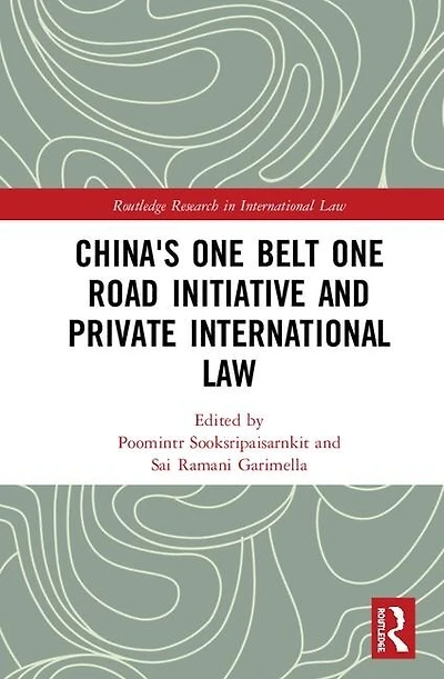 China's One Belt Road Initiative and Private International Law