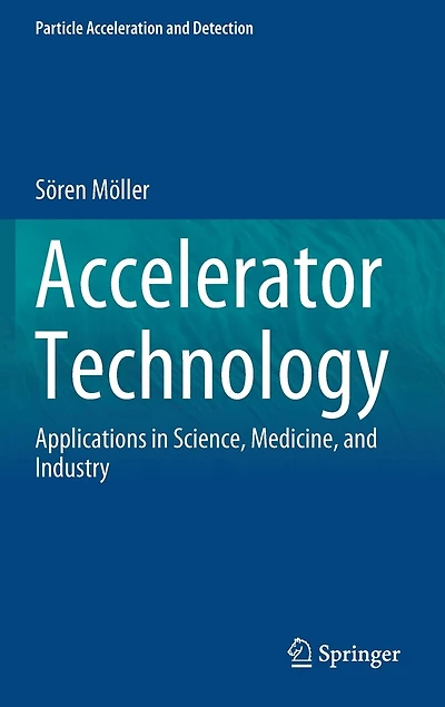 Accelerator Technology: Applications Science, Medicine, And Industry
