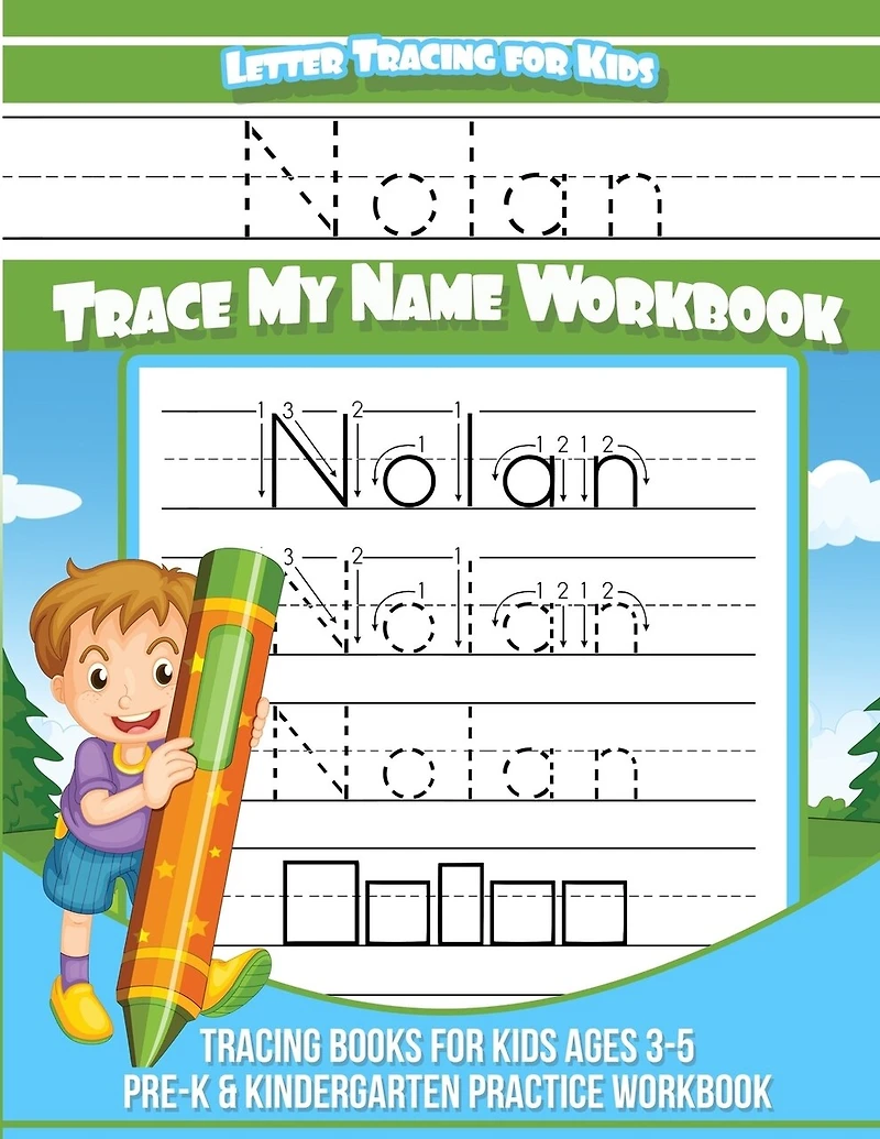 Nolan Letter Tracing for Kids Trace my Name Workbook: Tracing Books for Kids ages 3 - 5 Pre-K & Kindergarten Practice Workbook