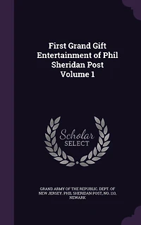 First Grand Gift Entertainment of Phil Sheridan Post Volume 1