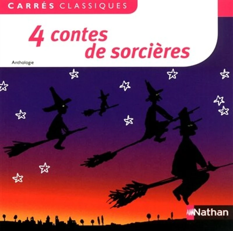 4 contes de sorcières: XIXe-XXe siècles