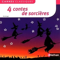 4 contes de sorcières: XIXe-XXe siècles
