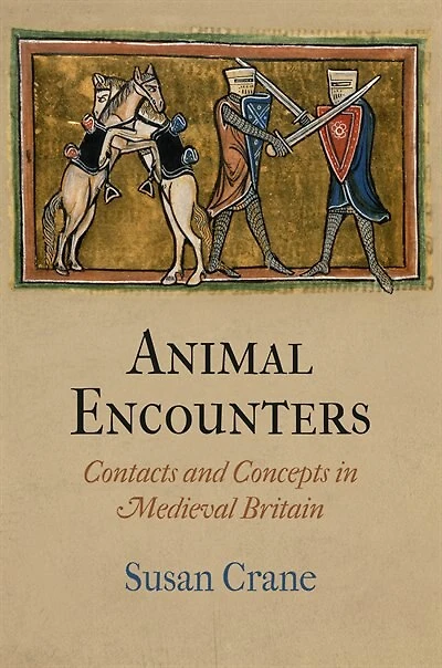Animal Encounters: Contacts And Concepts Medieval Britain