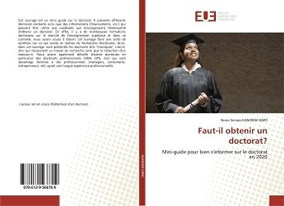 Faut-il obtenir un doctorat ?: Mini-guide pour bien s'informer sur le doctorat en 2020