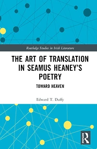 The Art of Translation Seamus Heaney's Poetry: Toward Heaven
