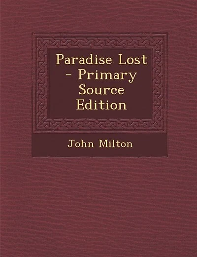 Paradise Lost - Primary Source Edition