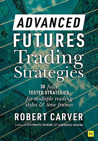 Advanced Futures Trading Strategies
