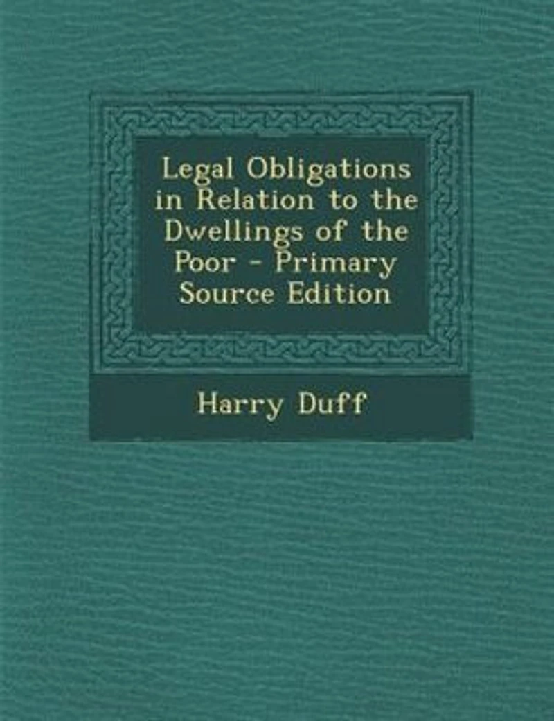 Legal Obligations Relation to the Dwellings of Poor