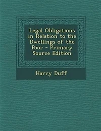 Legal Obligations Relation to the Dwellings of Poor