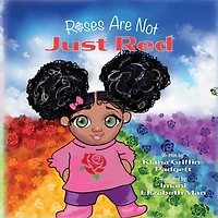 Roses Are Not Just Red
